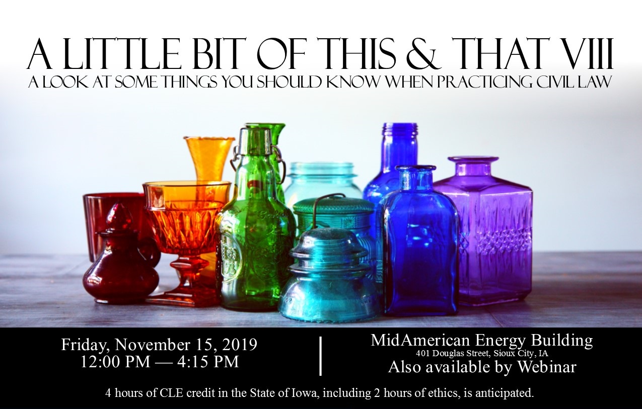 A Little Bit of This & That VII.  November 15, 2019, 12pm - 4:15pm.  Live in Sioux City and available by Webinar